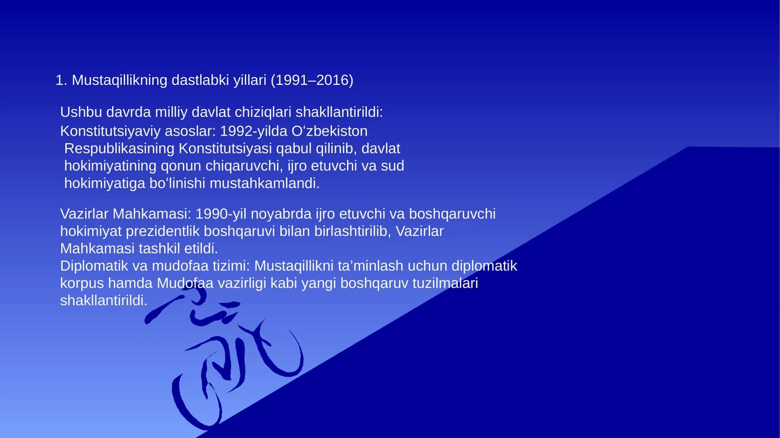 Mustaqillikning dastlabki yillari (1991–2016) 1