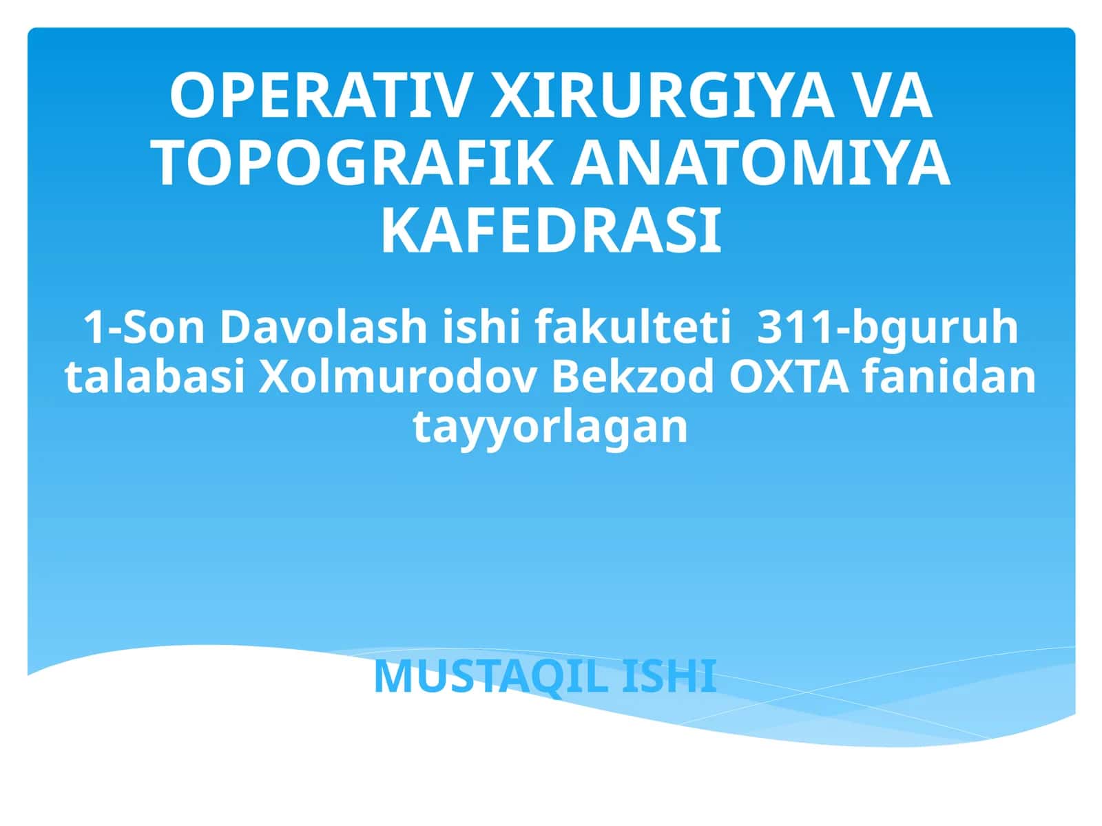 Operativ Xirurgiya va Topografik Anatomiya Kafedrasi 1