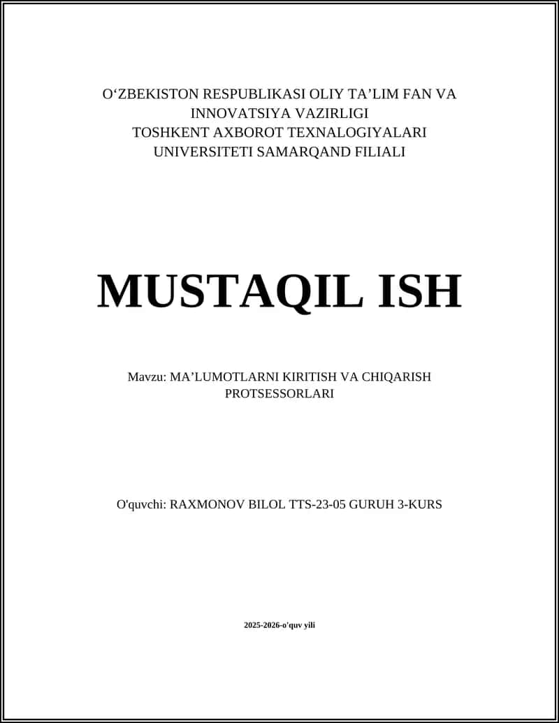 MA’LUMOTLARNI KIRITISH VA CHIQARISH PROTSESSORLARI 1