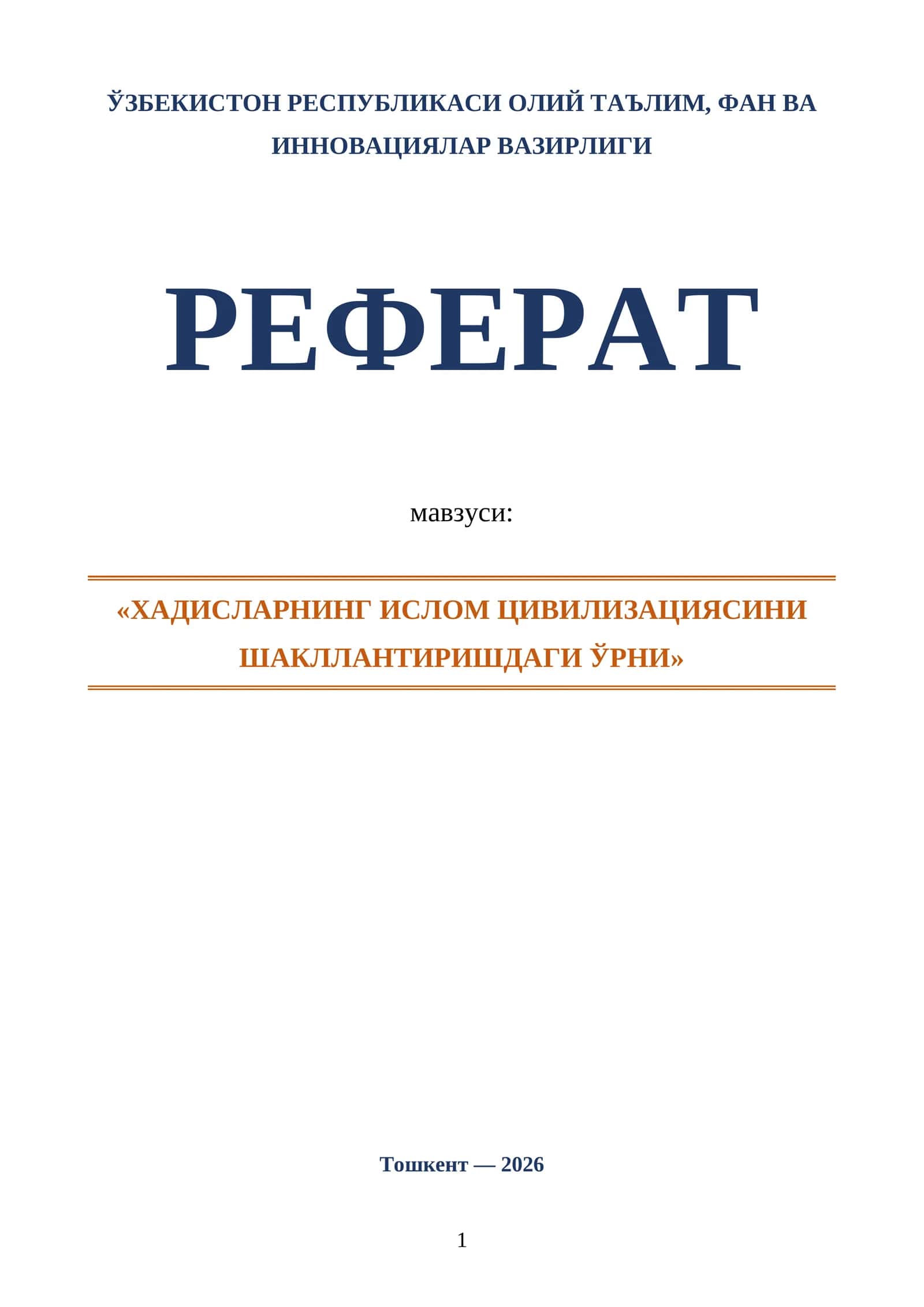 ХАДИСЛАРНИНГ ИСЛОМ ЦИВИЛИЗАЦИЯСИНИ ШАКЛЛАНТИРИШДАГИ ЎРНИ 1