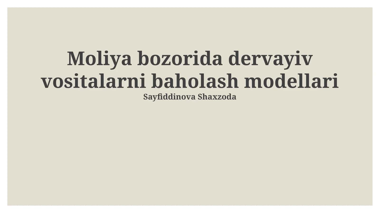 Moliya bozorida dervayiv vositalarni baholash modellari 1
