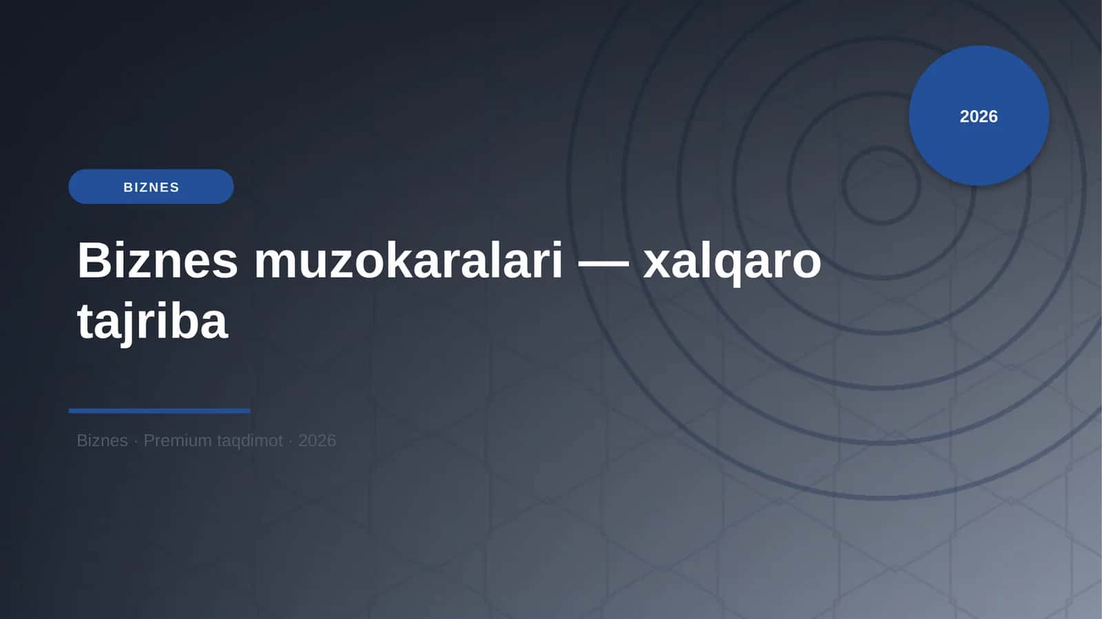 Biznes muzokaralari - xalqaro tajriba 1