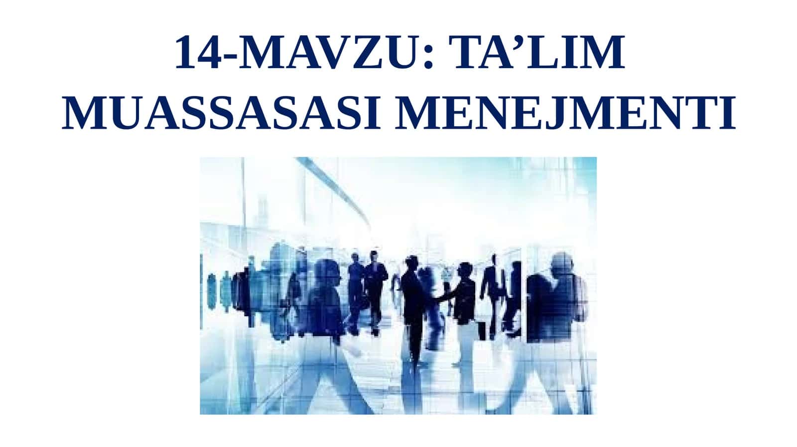 TA’LIM MUASSASASI MENEJMENTI 1