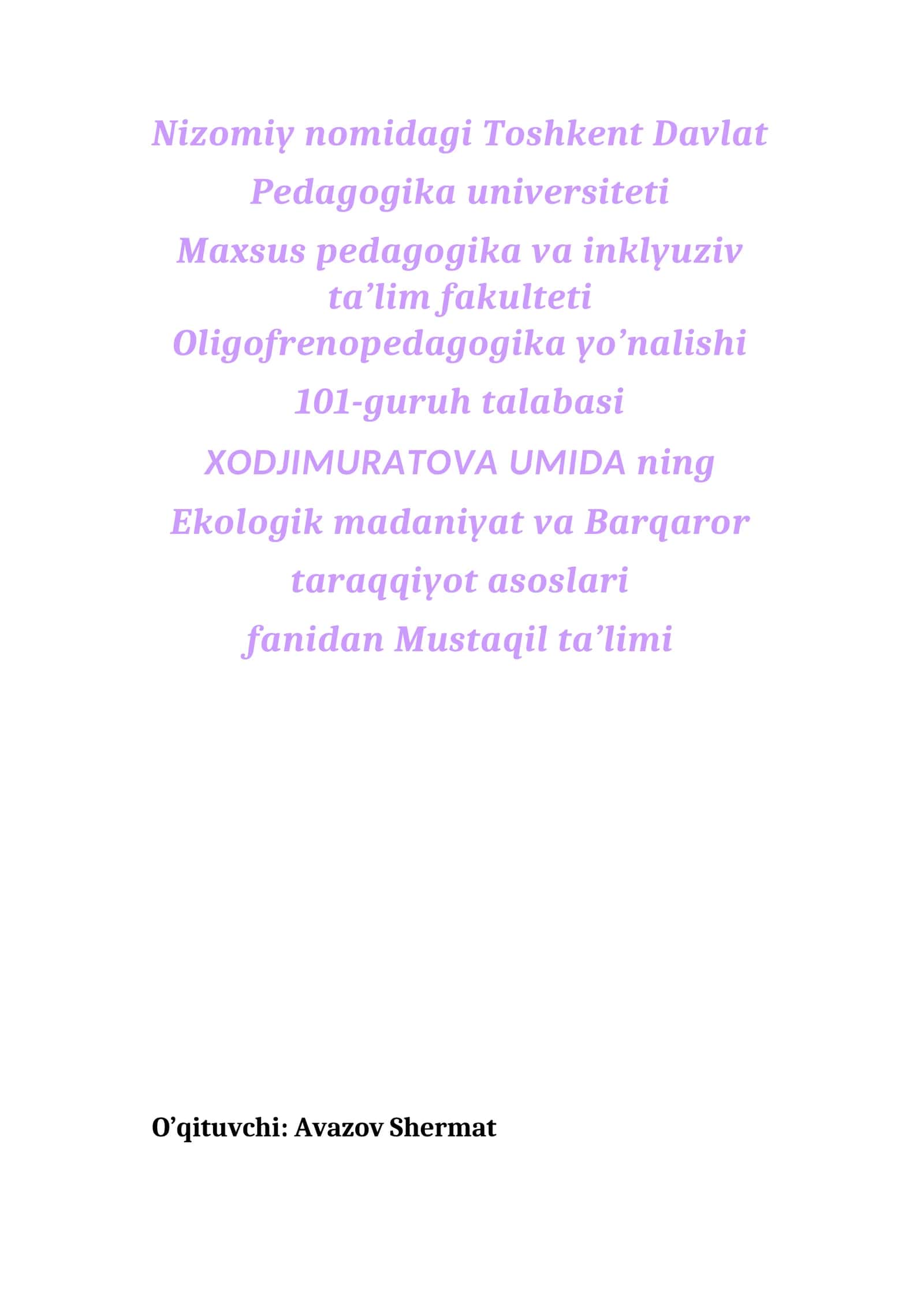 EKOLOGIK MADANIYAT VA BARQAROR TARAQQIYOT ASOSLARI FANIDAN MUSTAQIL TA’LIM MASHG‘ULOTLARI 1