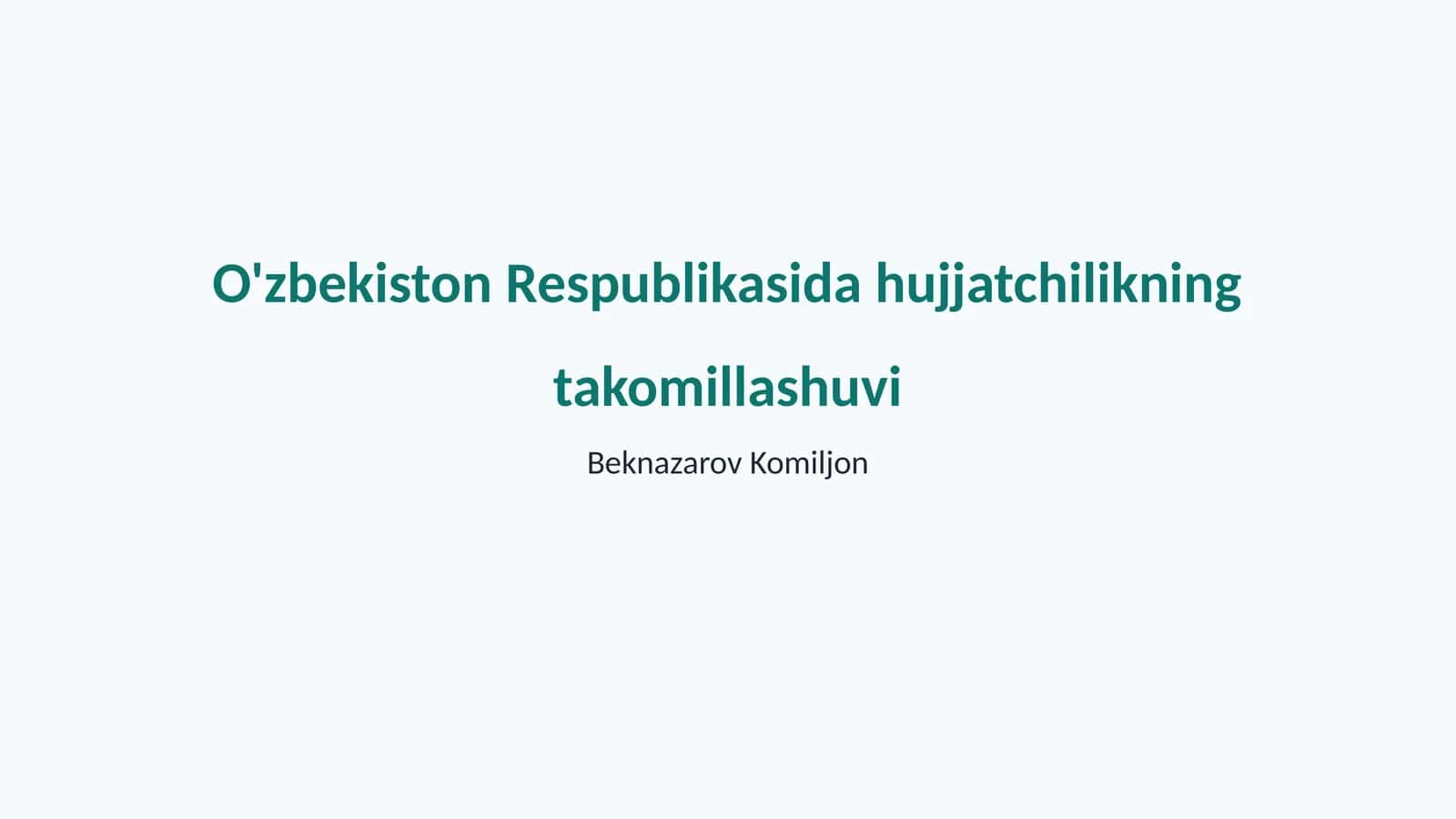 O'zbekiston Respublikasida hujjatchilikning takomillashuvi 1