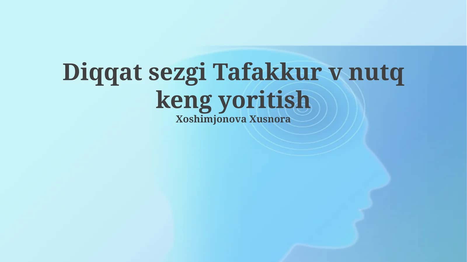 Diqqat, sezgi Tafakkur v nutq keng yoritish 1