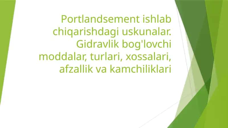 Portlandsement ishlab chiqarishdagi uskunalar. Gidravlik bog'lovchi moddalar, turlari, xossalari, afzallik va kamchiliklari 1