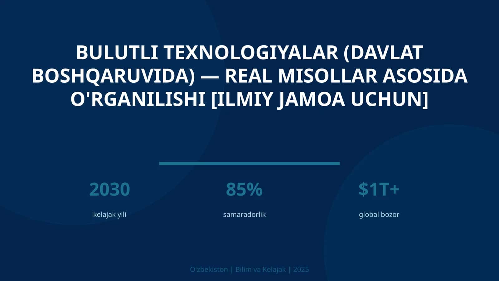 Bulutli texnologiyalar (davlat boshqaruvida) — real misollar asosida o'rganilishi [ilmiy jamoa uchun] 1