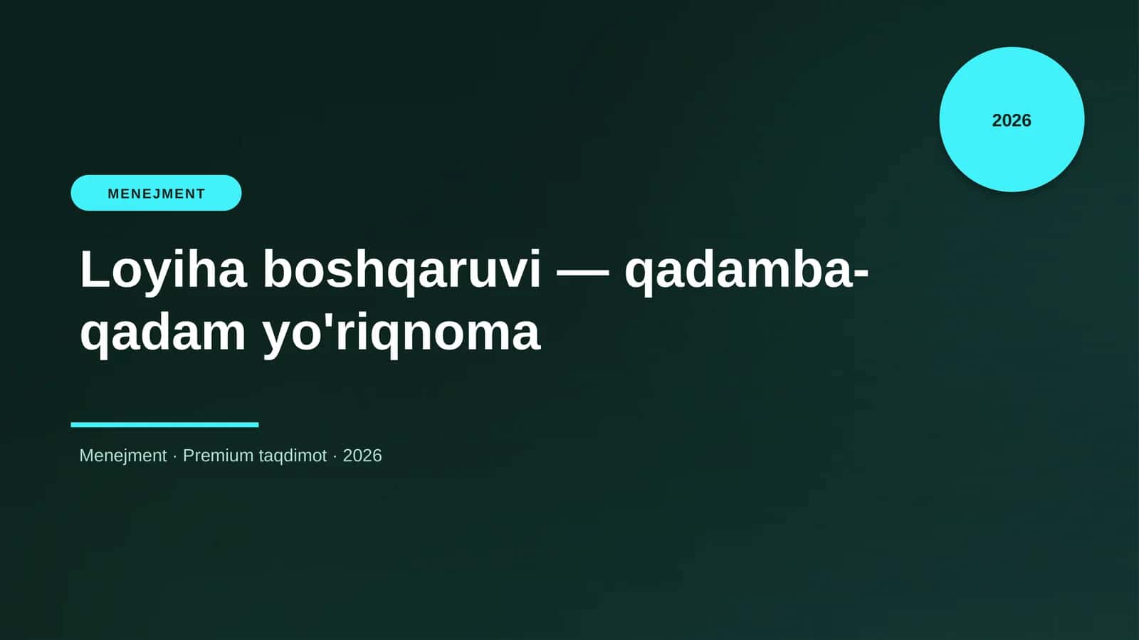 Loyiha boshqaruvi — qadamba-qadam yo'riqnoma 1