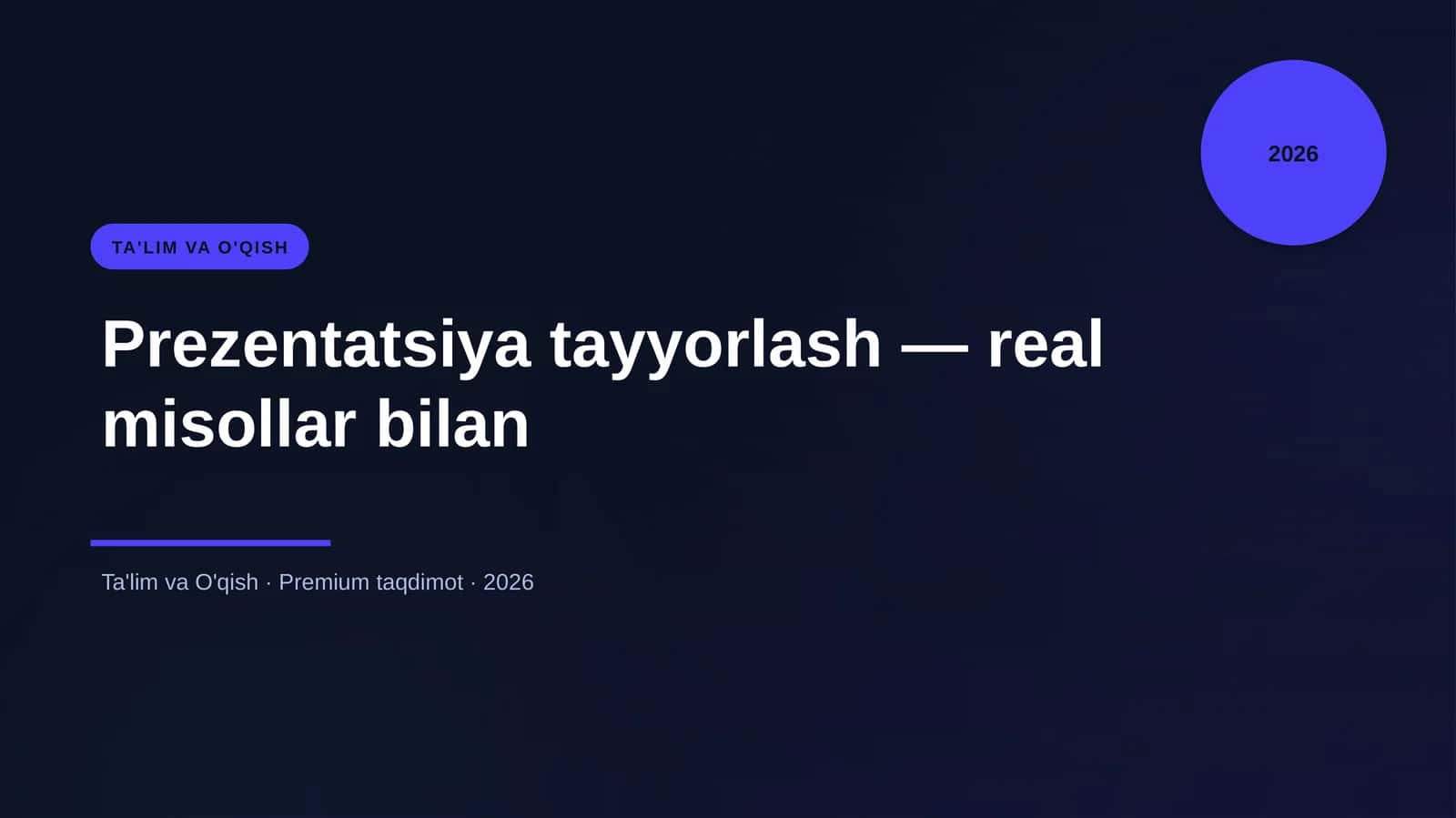 Prezentatsiya tayyorlash — real misollar bilan 1
