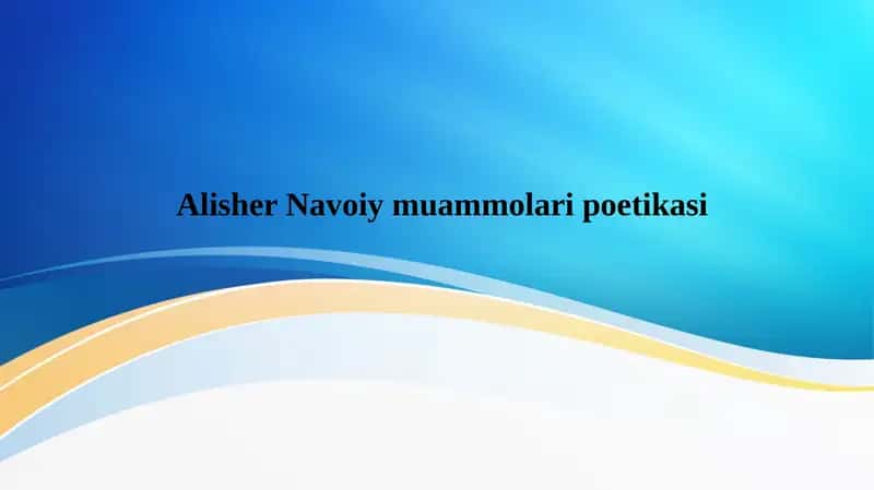 Alisher Navoiy muammolari poetikasi 1