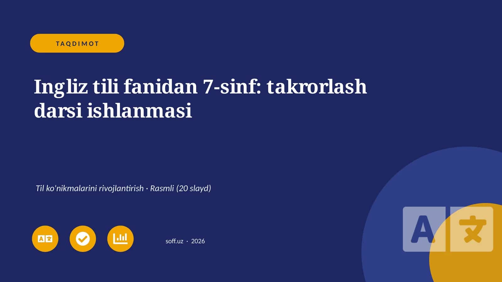 Ingliz tili fanidan 7-sinf: takrorlash darsi ishlanmasi 1