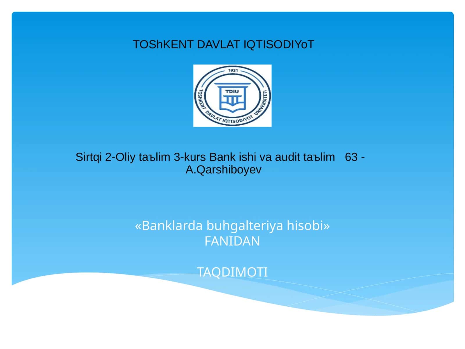 «Banklarda buhgalteriya hisobi» FANIDAN TAQDIMOTI 1