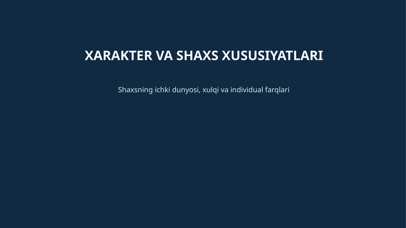 XARAKTER VA SHAXS XUSUSIYATLARI 1