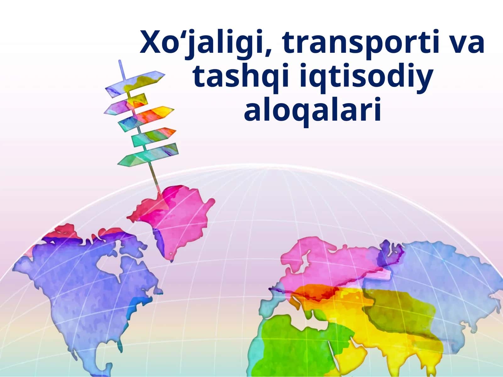 Xo‘jaligi, transporti va tashqi iqtisodiy aloqalari 1