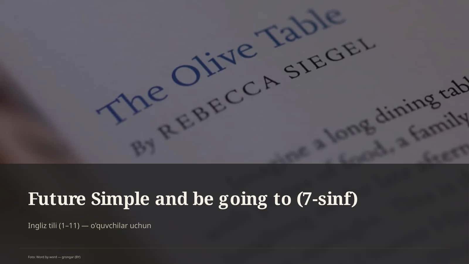 Future Simple and be going to (7-sinf) Ingliz tili (1– 11) — o'quvchilar uchun 1