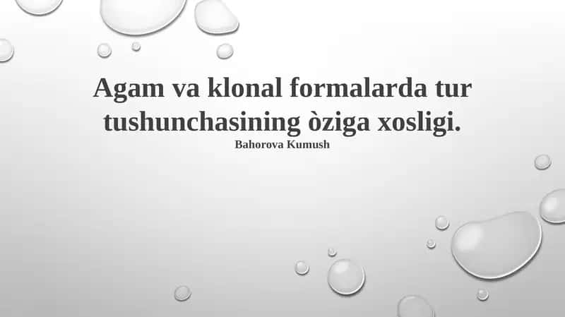 Agam va klonal formalarda tur tushunchasining òziga xosligi 1