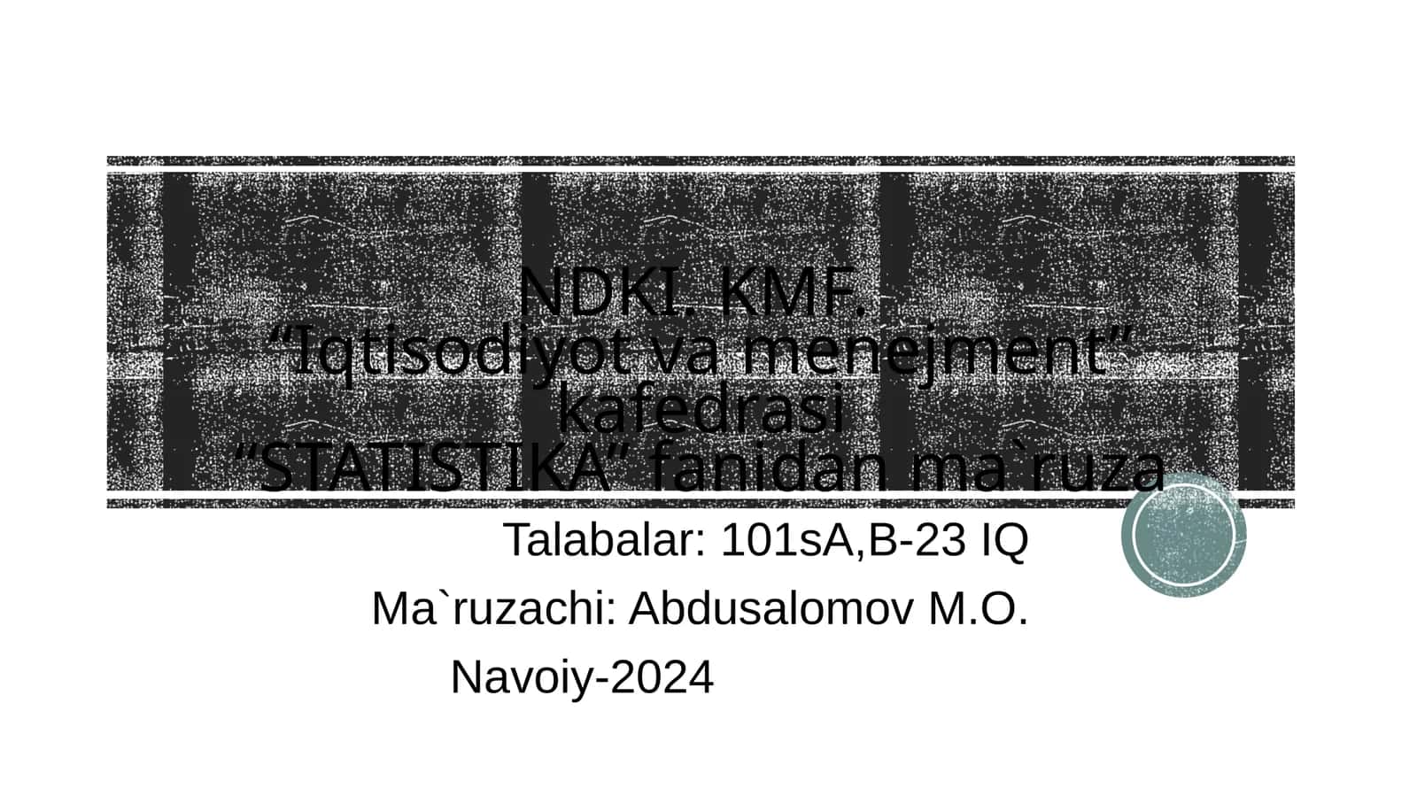 STATISTIKA fanidan ma`ruza 1