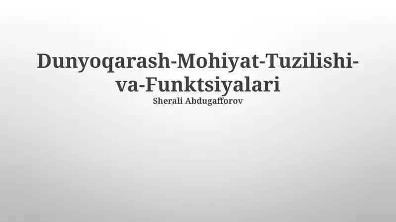 Dunyoqarashning Mohiyati, Dunyoqarashning Vazifalari, Dunyoqarashning Tuzuilishi 1