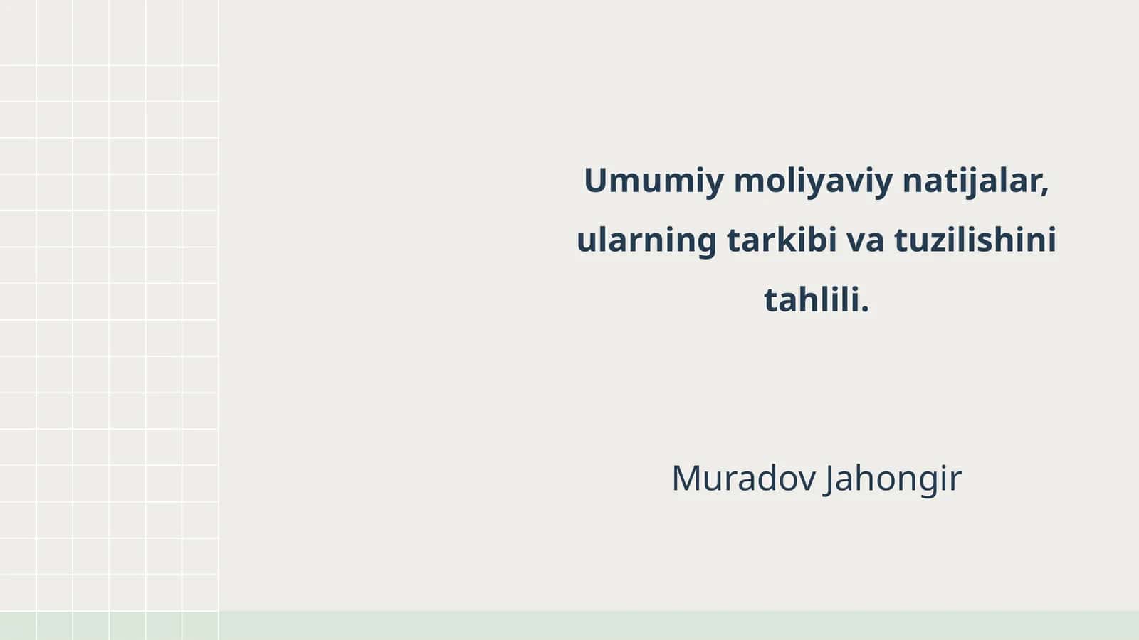Umumiy moliyaviy natijalar, ularning tarkibi va tuzilishini tahlili 1