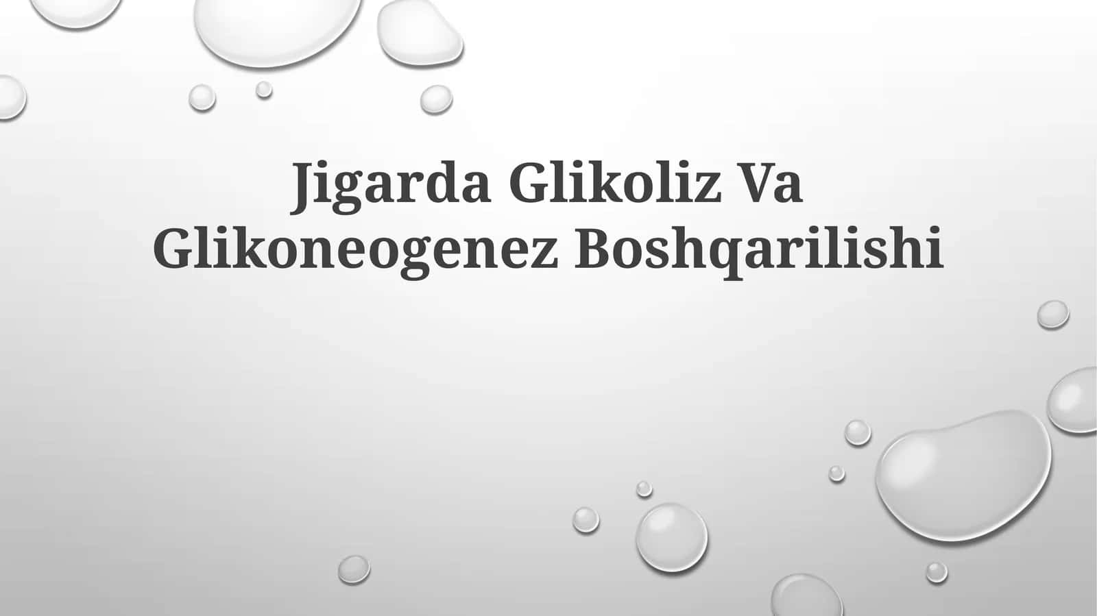 Jigarda Glikoliz Va Glikoneogenez Boshqarilishi 1