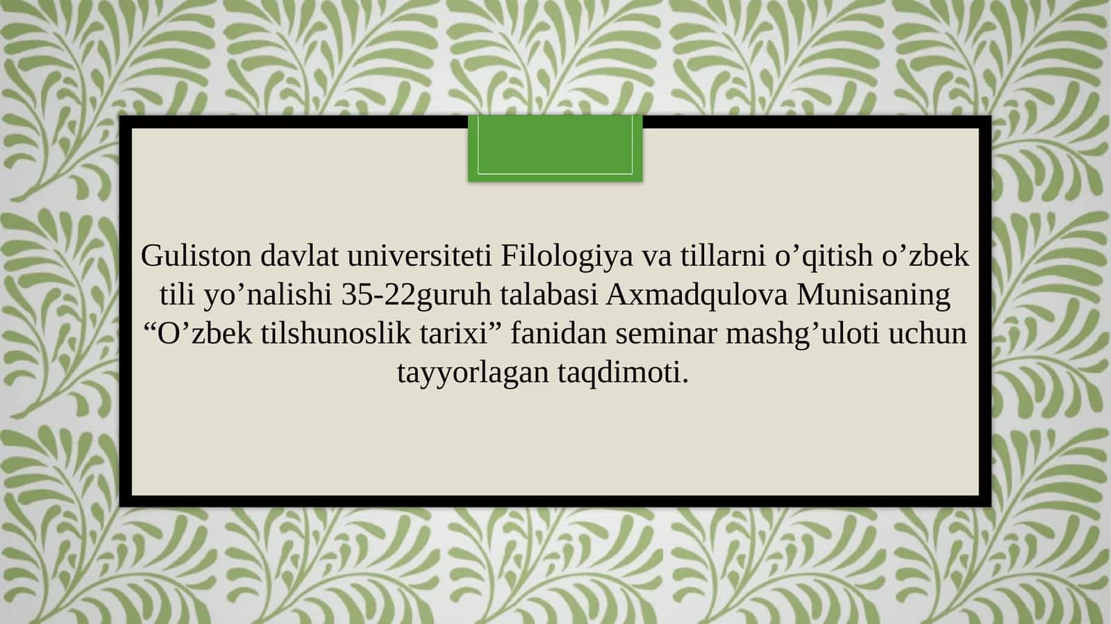 O’zbek tilshunosligi tarixi 1