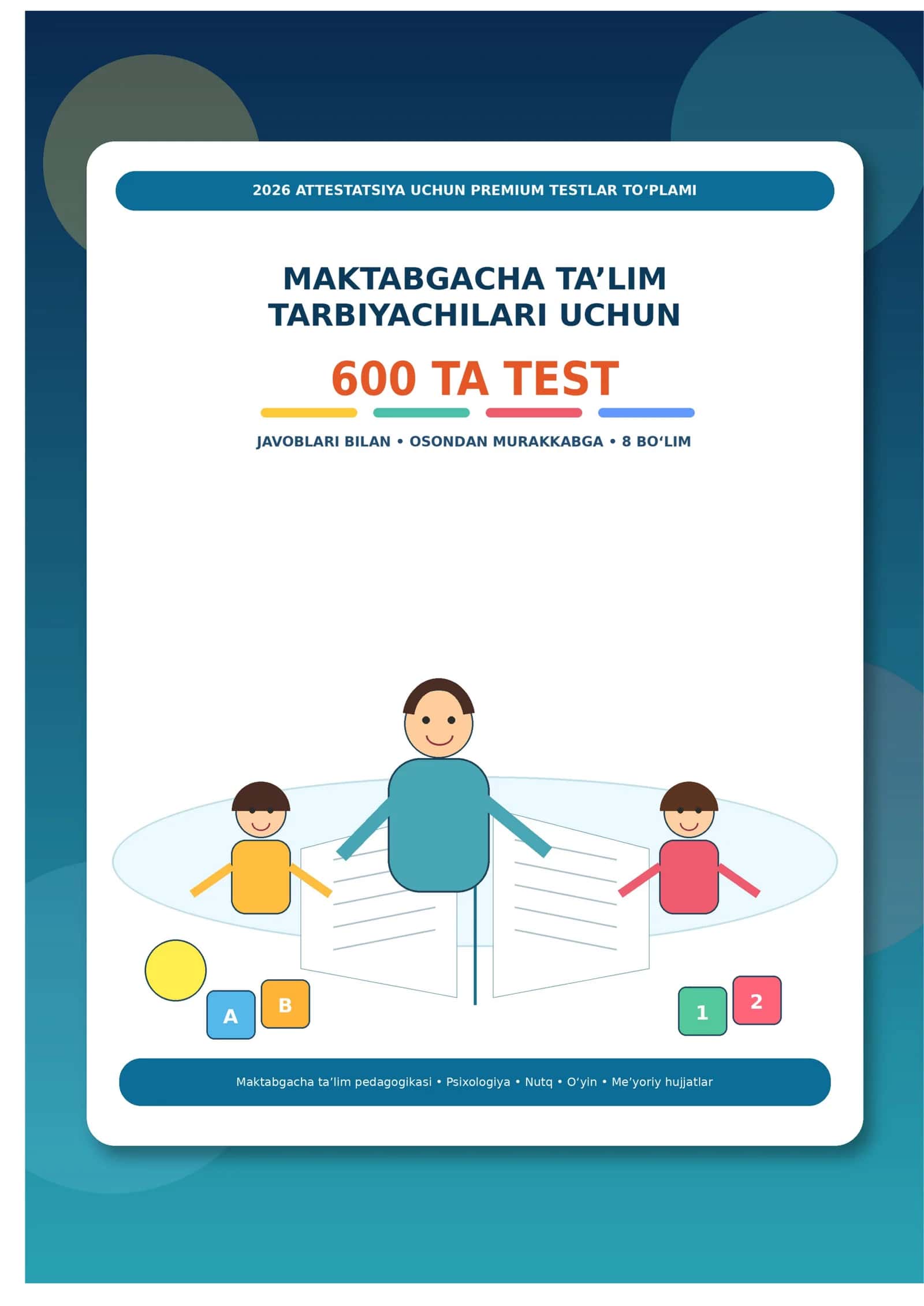 Maktabgacha ta’lim tarbiyachilari uchun 2026 attestatsiya testlari 1