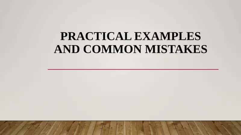 Practical Examples and Common Mistakes 1