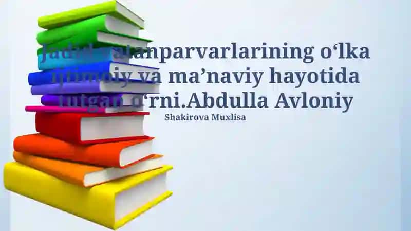 Avloniy asarlarining zamonaviy ahamiyati