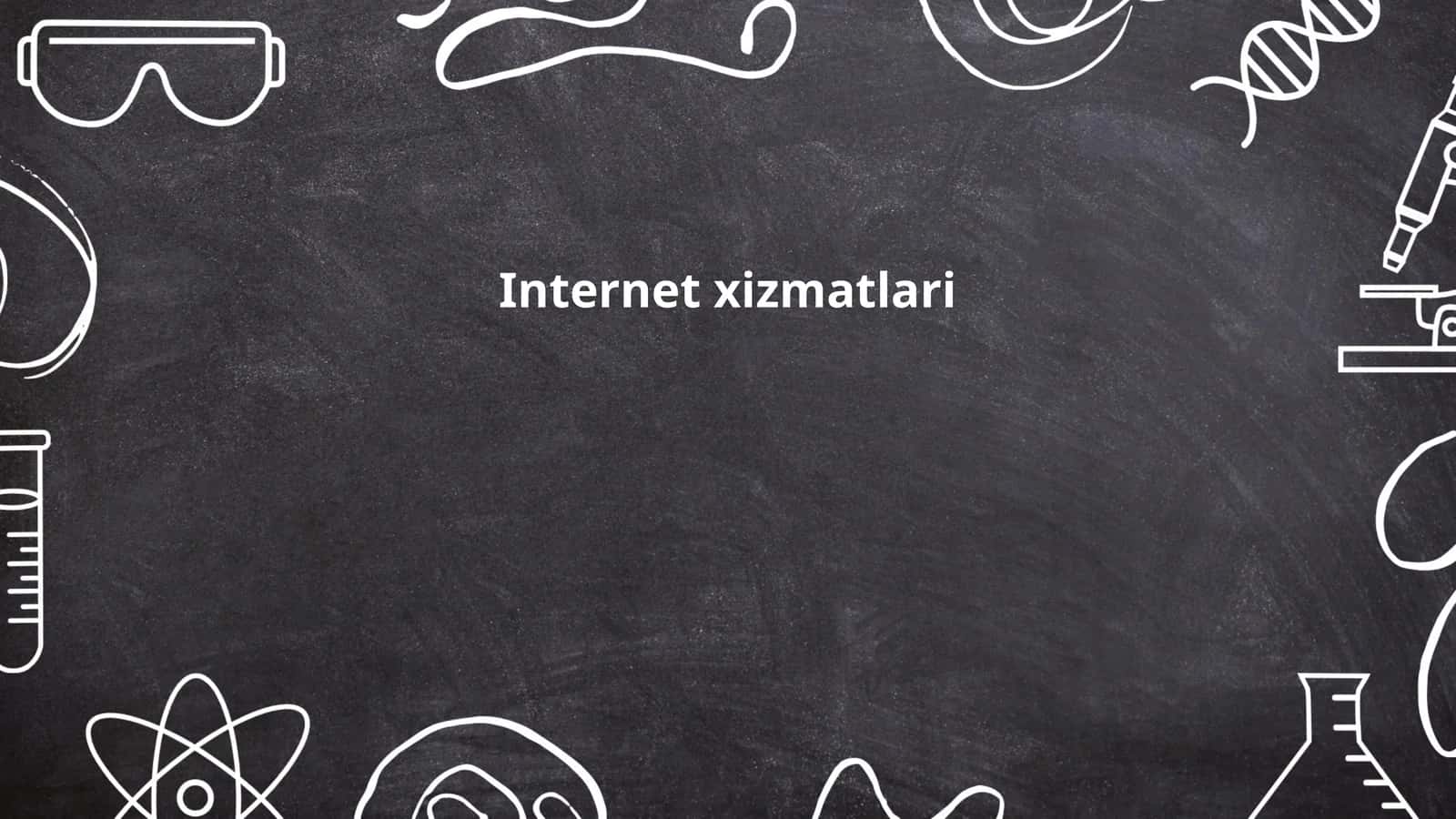 Internet xizmatlari 1