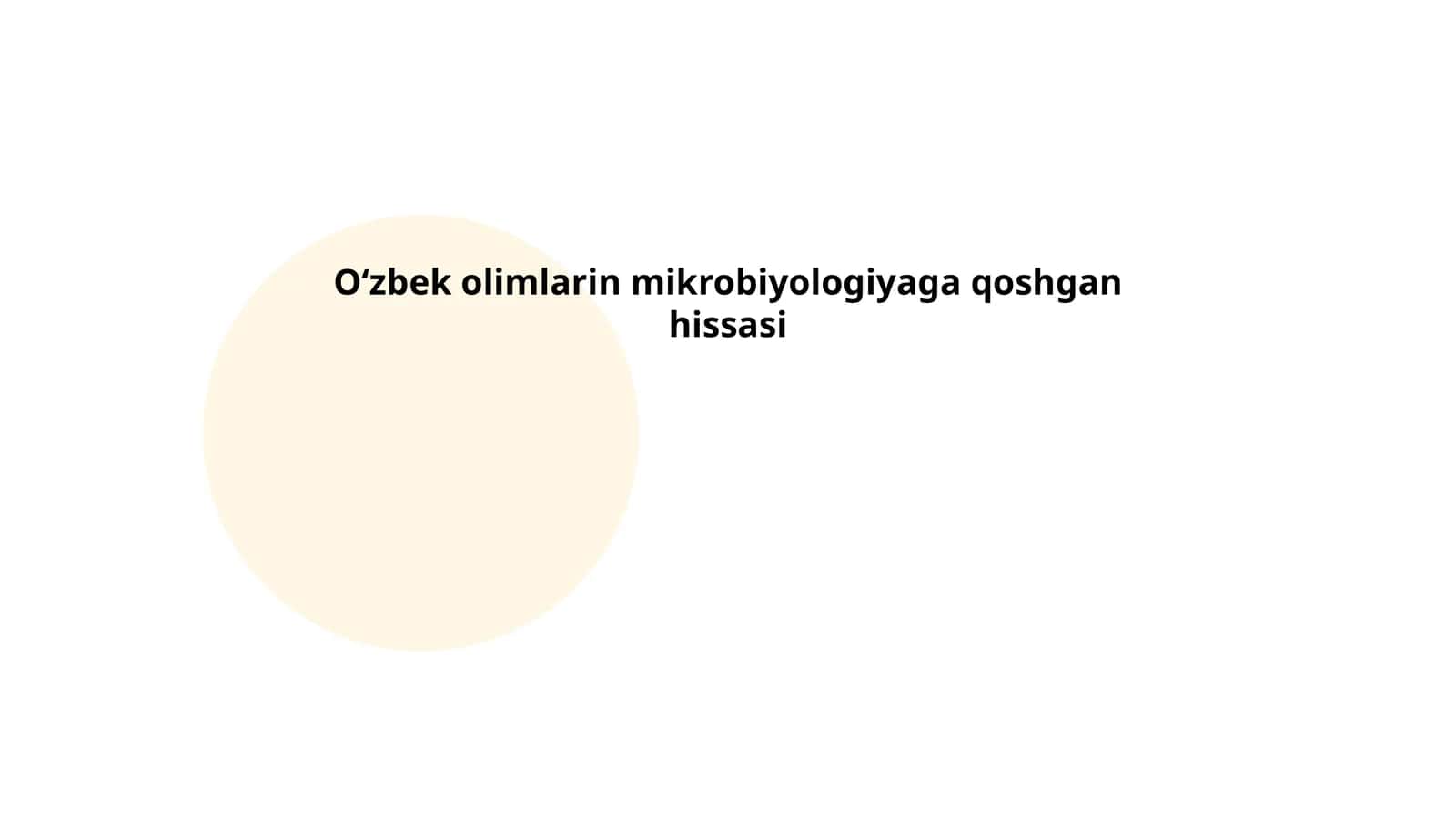 Oʻzbek olimlarin mikrobiyologiyaga qoshgan hissasi 1