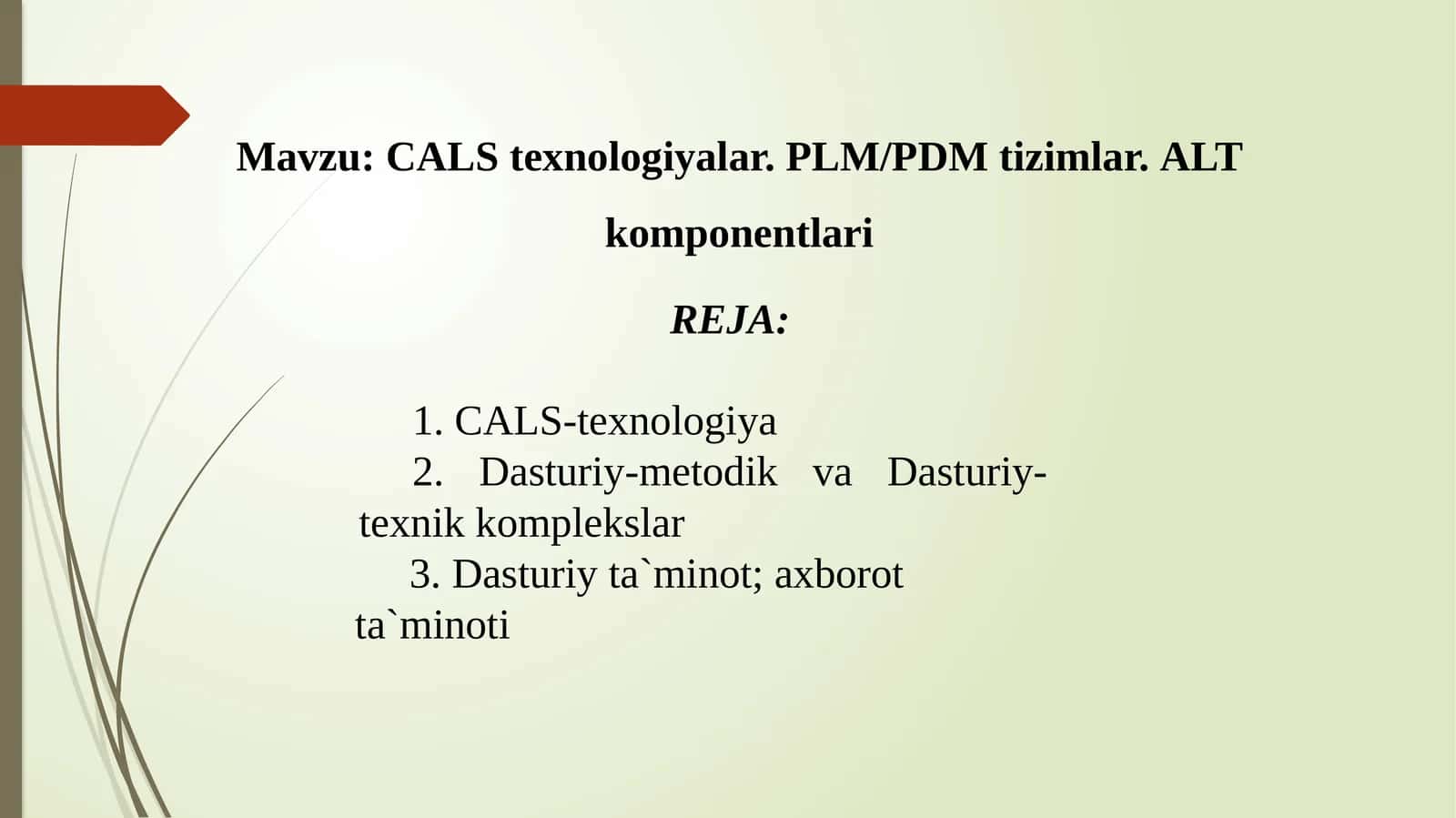 CALStexnologiyalar. PLM/PDMtizimlar.ALTkomponentlari 1