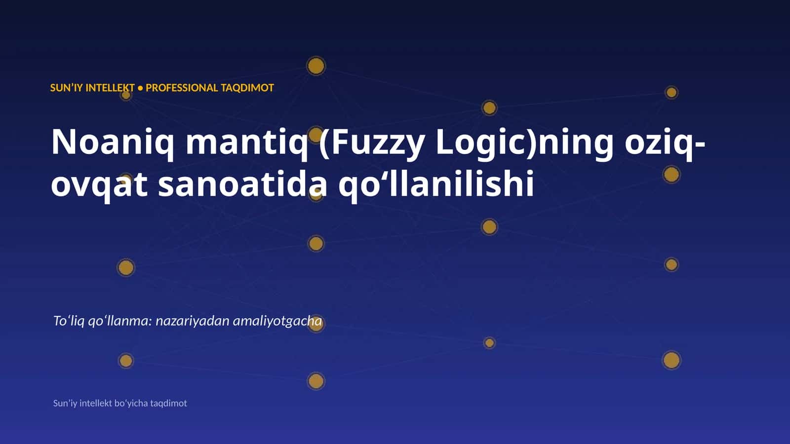 Noaniq mantiq (Fuzzy Logic)ning oziq-ovqat sanoatida qoʻllanilishi 1