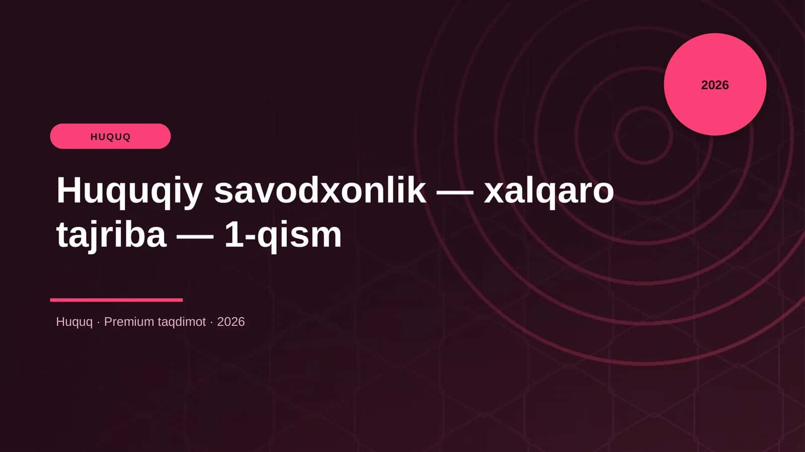 Huquqiy savodxonlik — xalqaro tajriba — 1-qism 1