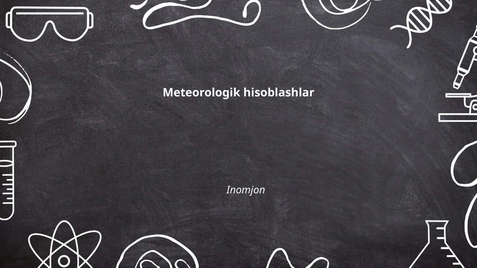 Meteorologik hisoblashlar 1
