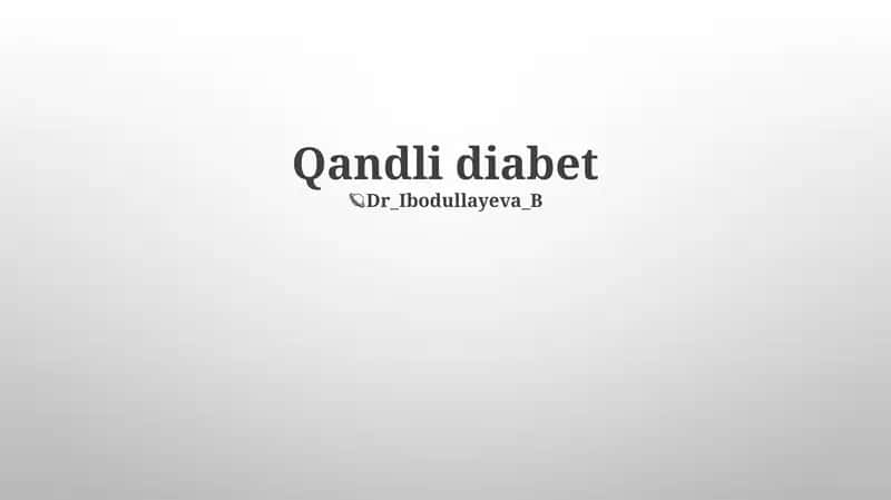 Qandli diabet 1
