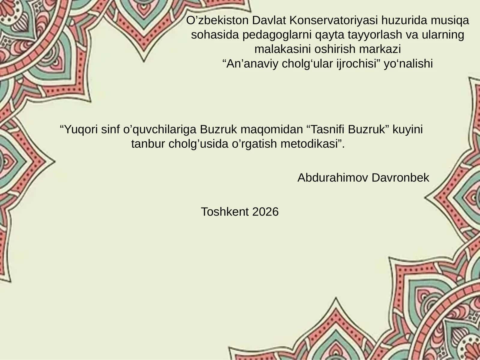 Yuqori sinf o’quvchilariga Buzruk maqomidan “Tasnifi Buzruk” kuyini tanbur cholg’usida o’rgatish metodikasi 1