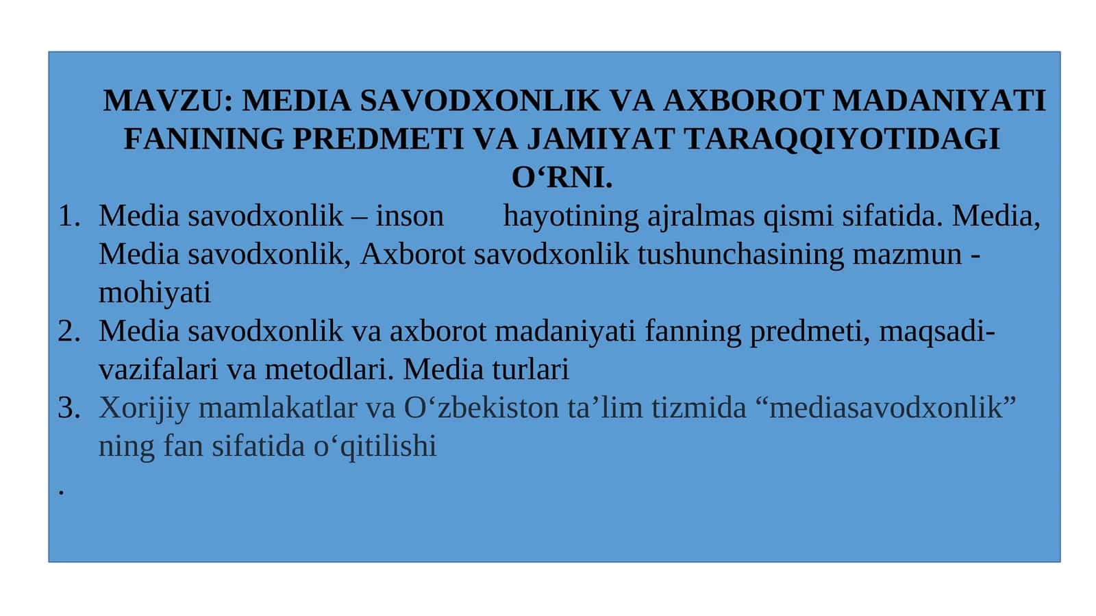 MEDIA SAVODXONLIK VA AXBOROT MADANIYATI FANINING PREDMETI VA JAMIYAT TARAQQIYOTIDAGI O‘RNI. 1