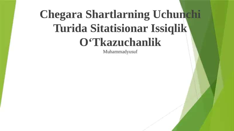 Chegara Shartlarning Uchunchi Turida Sitatisionar Issiqlik OʻTkazuchanlik 1
