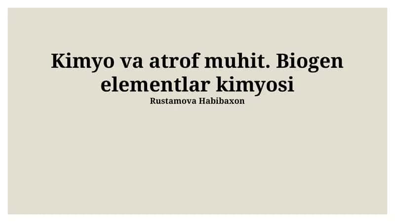 Kimyo va atrof muhit. Biogen elementlar kimyosi 1