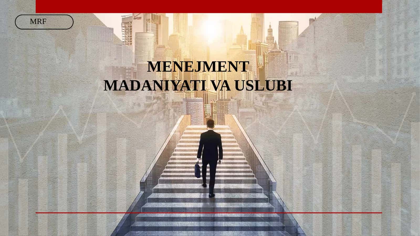 MENEJMENT MADANIYATI VA USLUBI 1