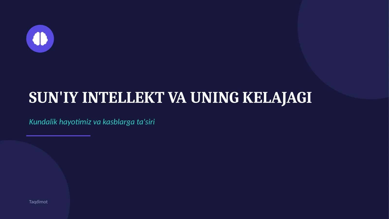 Sun'iy intellekt (AI) va uning kelajagi: Kundalik hayotimiz va kasblarga ta'siri | PPT Taqdimot 1