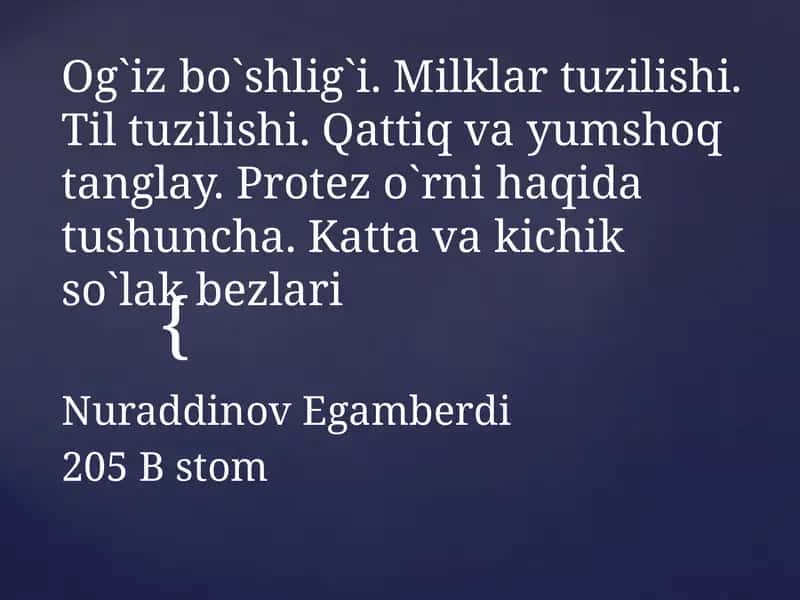 Og`izbo`shlig`i.Milklartuzilishi.Tiltuzilishi.Qattiqvayumshoqtanglay.Protezo`rnihaqidatushuncha.Kattavakichikso`lakbezlari 1