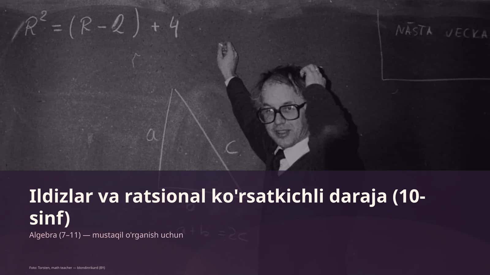 Ildizlar va ratsional ko'rsatkichli daraja (10-sinf) 1