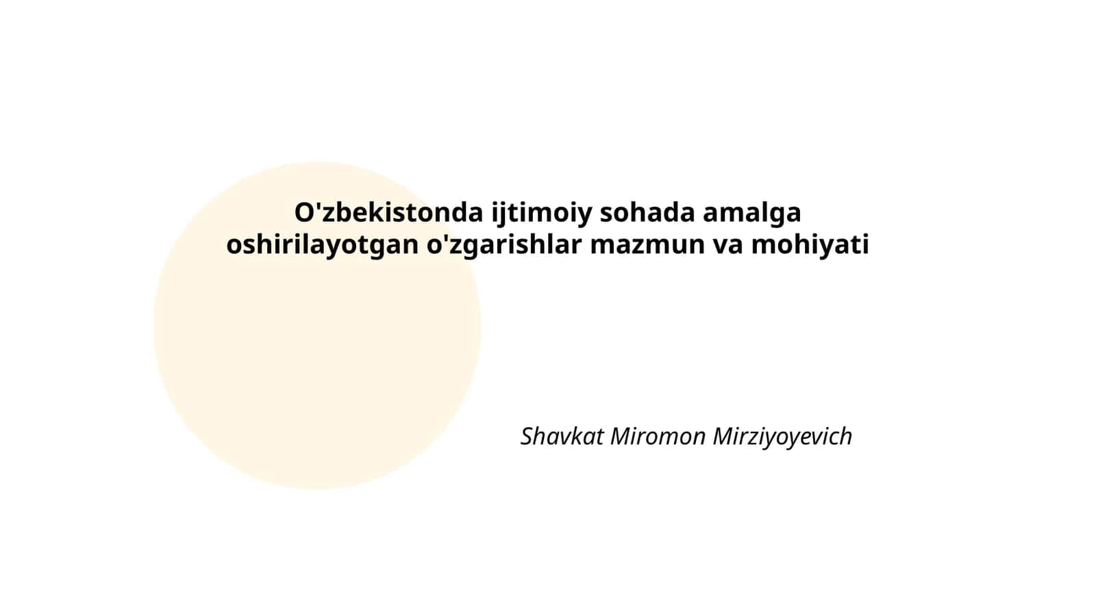 O'zbekistonda ijtimoiy sohada amalga oshirilayotgan o'zgarishlar mazmun va mohiyati 1