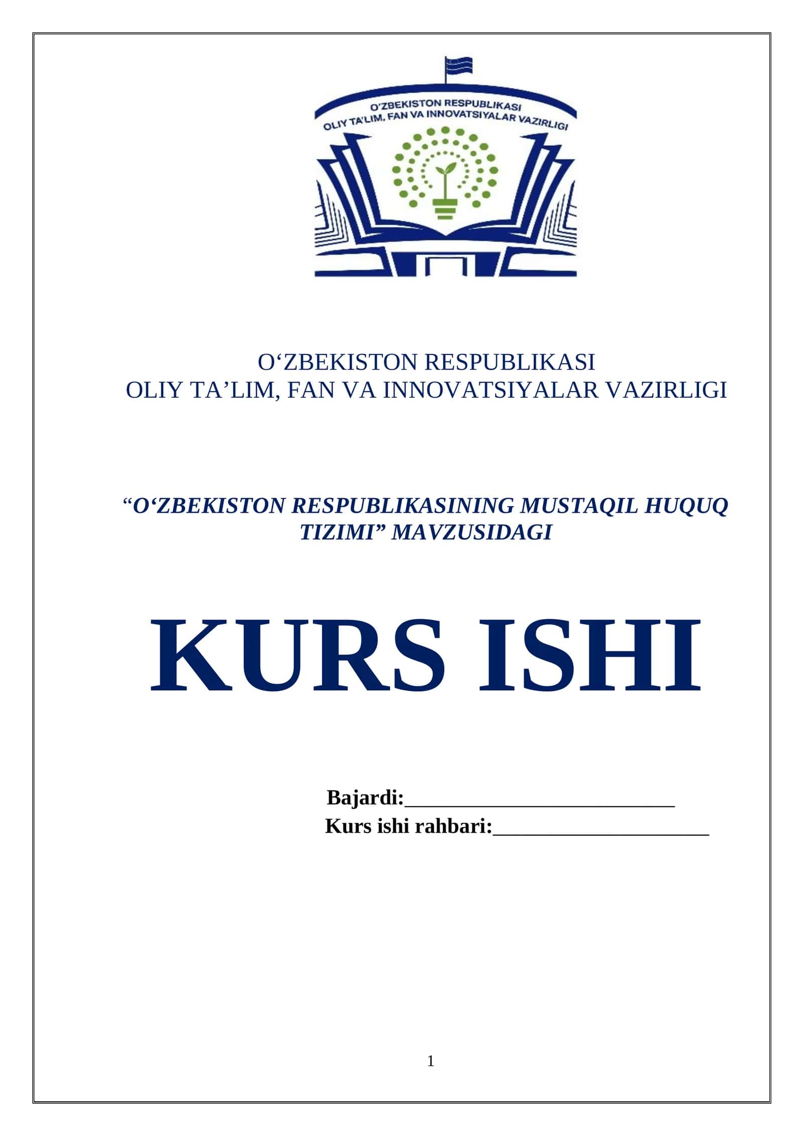 “O‘ZBEKISTON RESPUBLIKASINING MUSTAQIL HUQUQ TIZIMI” MAVZUSIDAGI KURS ISHI 1