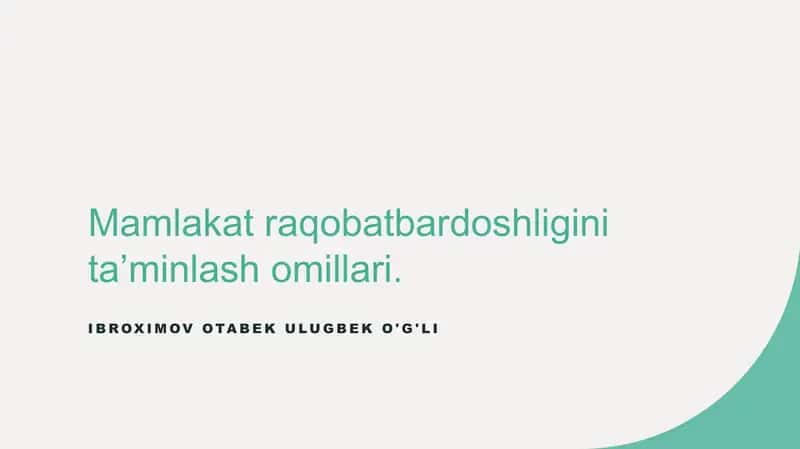 Mamlakat raqobatbardoshligining asosiy omillari 1