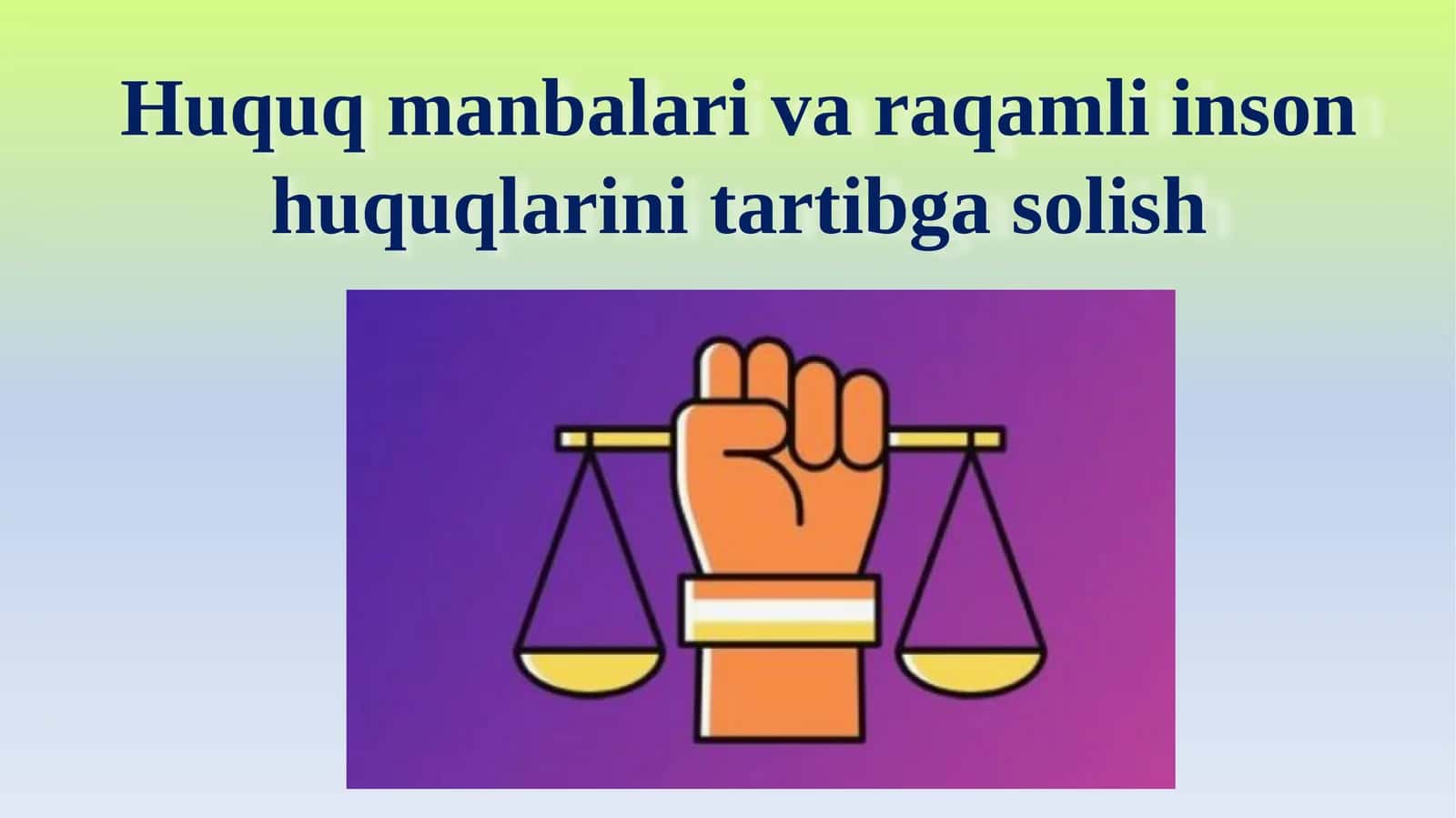 Huquq manbalari va raqamli inson huquqlarini tartibga solish 1