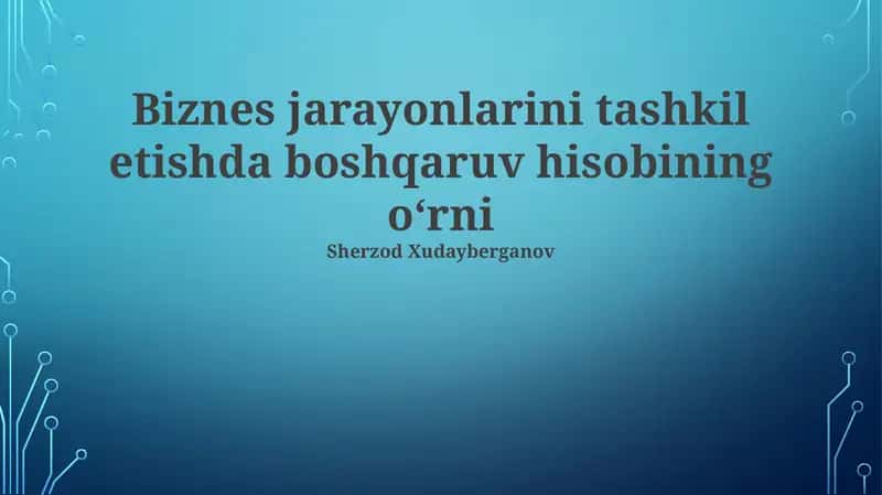 Ish Jarayonlarini Rejalashtirish va Nazorat Qilish 1