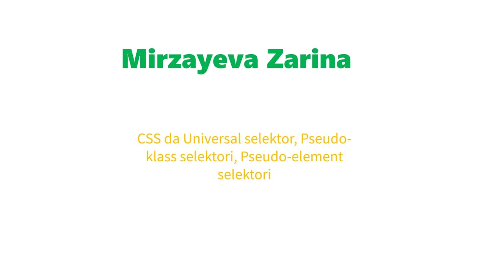CSS da Universalselektor, Pseudo-klassselektori, Pseudo-elementselektori 1